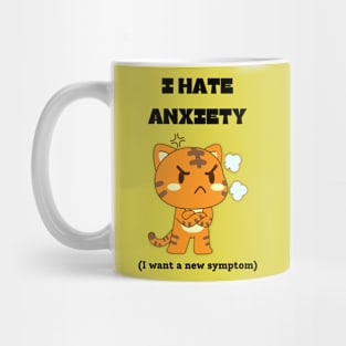 I hate anxiety Mug